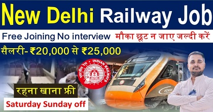 New Delhi Railway job vacancy 2025